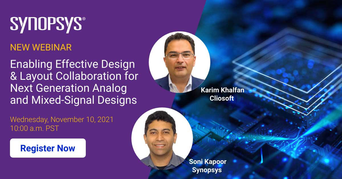 Synopsys: Enabling Effective Design & Layout Collaboration for Next ...